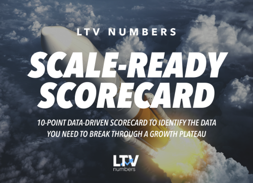 LTV-Numbers-Scale-Ready-Scorecard-dragged-noborder